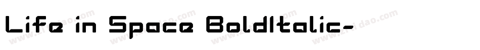 Life in Space BoldItalic字体转换
